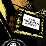 Goldene Krone – was war, ist und wird