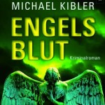 „Engelsblut” von Michael Kibler