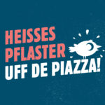 „Heißes Pflaster – uff de Piazza!“ 2017 – Das alternative Heinerfest
