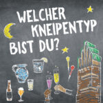 Welcher Kneipentyp bist Du?